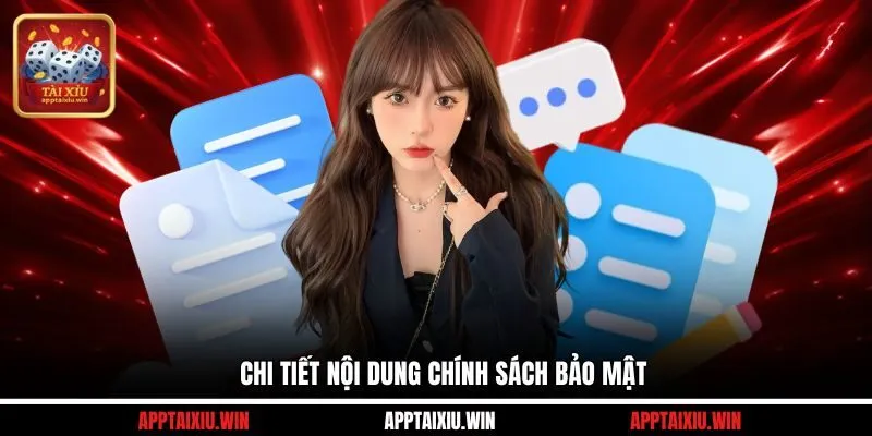 Chi tiết nội dung chính sách bảo mật