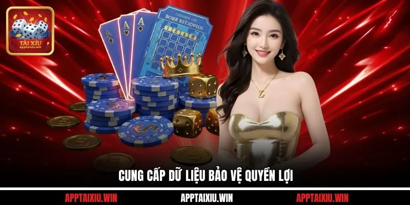 Cung cấp dữ liệu bảo vệ quyền lợi