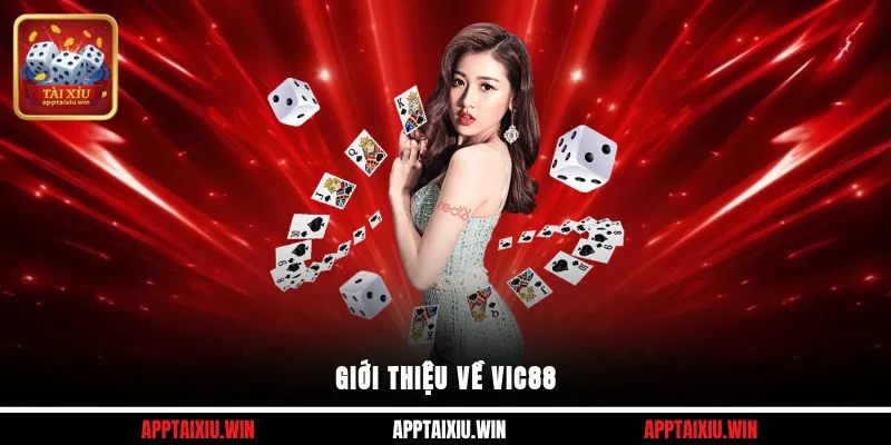 Giới thiệu về Vic88