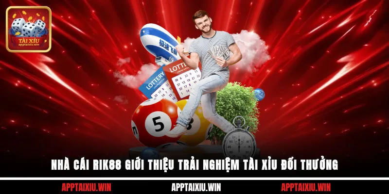 Cổng game RIK88 giới thiệu trải nghiệm tài xỉu đổi thưởng