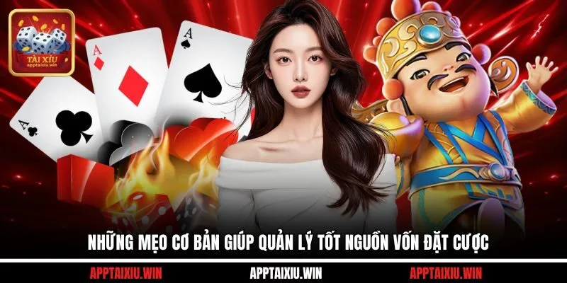 Những mẹo cơ bản giúp quản lý tốt nguồn vốn đặt cược